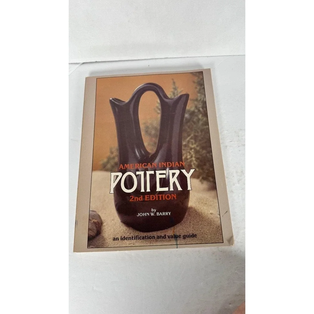 American Indian Pottery John W. Barry 1984 2nd Ed Identification Value Guide